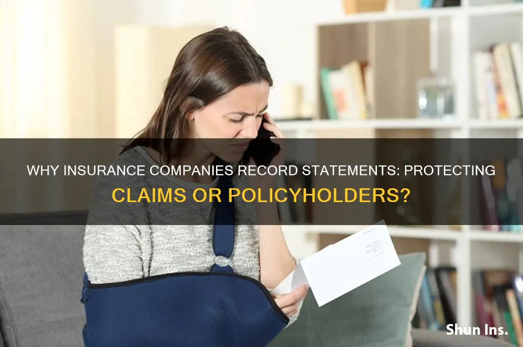 why do insurance companies take recorded statements