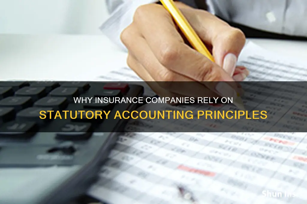 why do insurance companies use statutory accounting