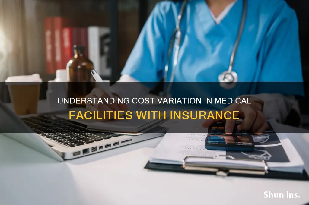 why do medical facilitiescost different with same insurance