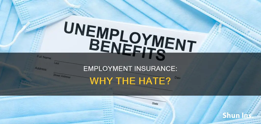 why do people think eployment insurance is bad