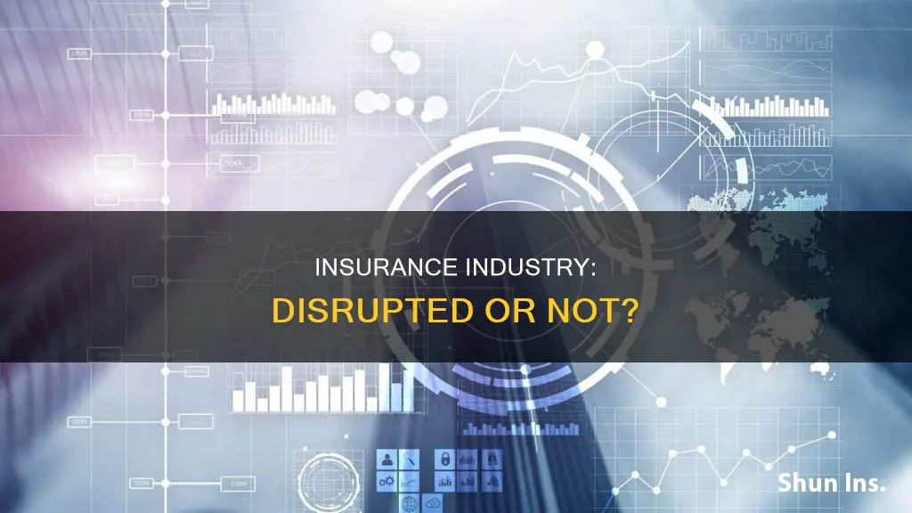 why do people think insurance industry has been disrupted