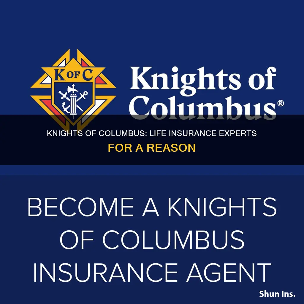 why do the knights of columbus sell life insurance