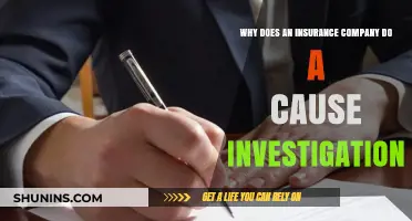 Why Insurance Companies Conduct Cause Investigations: Uncovering the Reasons