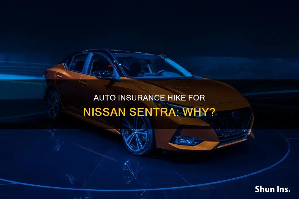 why does auto insurance go up on nissan sentra