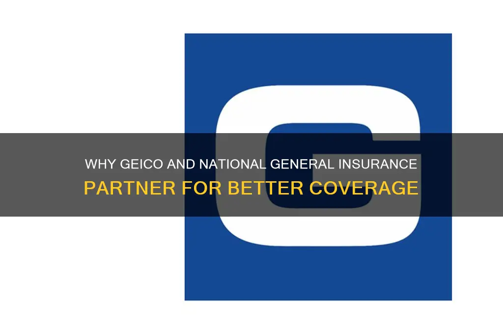 why does geico and national general insurance company work together