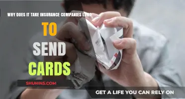 Why Insurance Companies Delay Sending Your Policy Cards: Explained