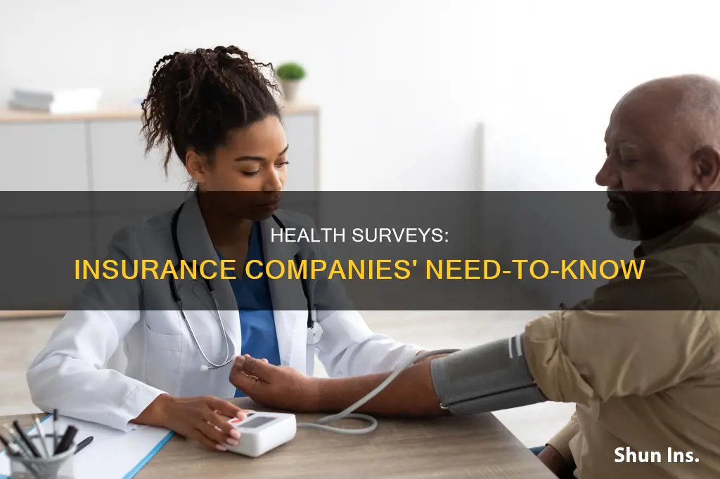 why does medical insurance company want a health survey