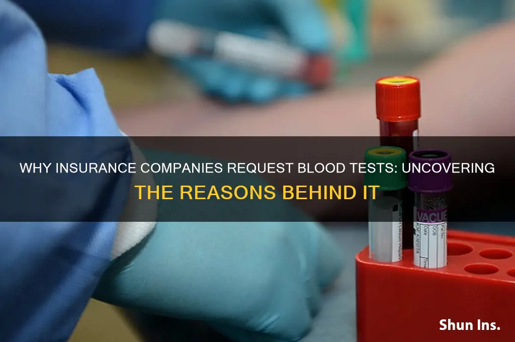 why does my insurance company want my blood