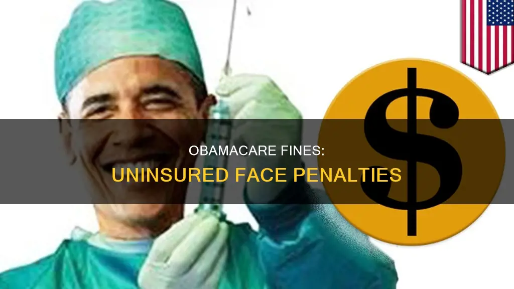 why does obamacare fine people for not having insurance