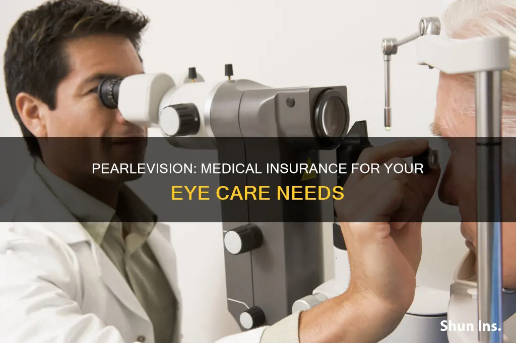 why does pearlevision ask for medical insurance