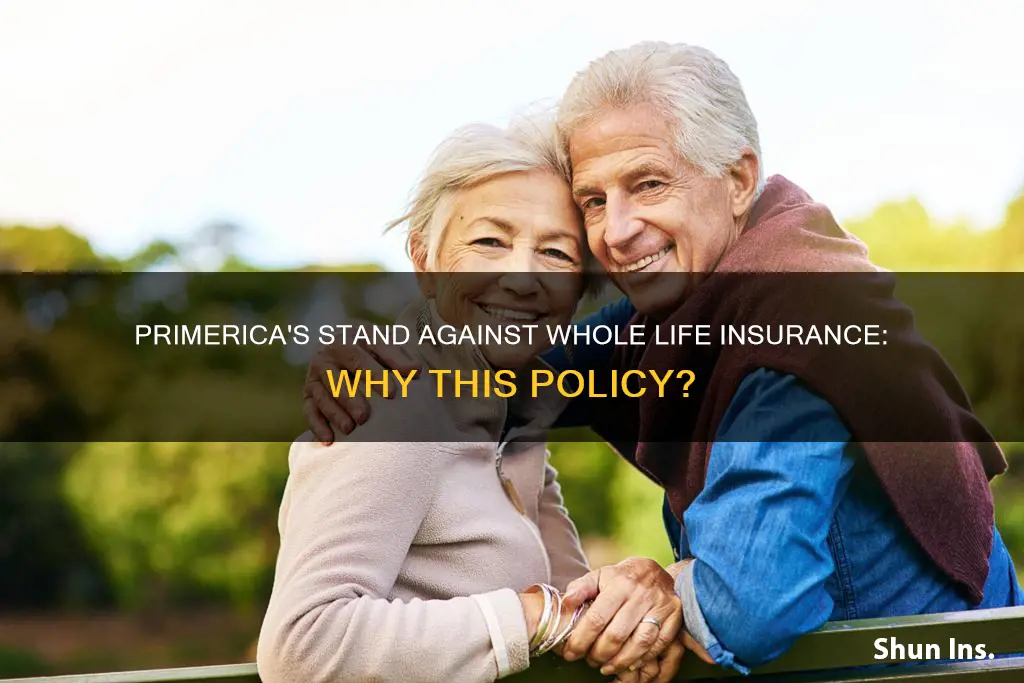 why doesn primerica sell whole life insurance