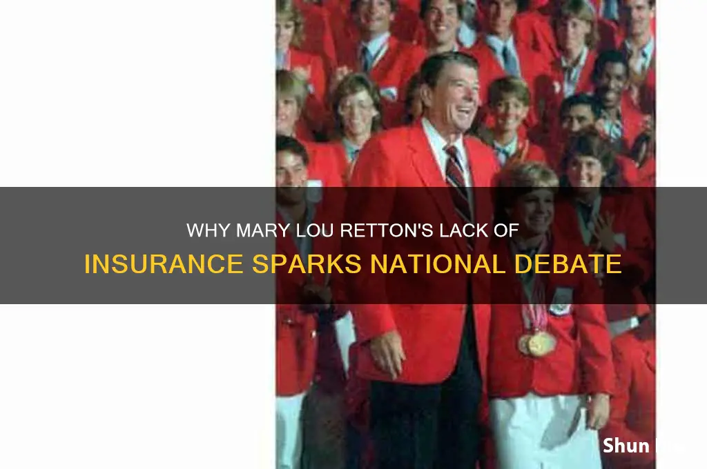 why doesnt marylou retton have insurance