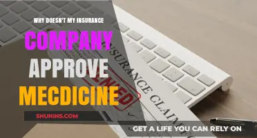Why Insurance Companies Deny Medication Approval: Understanding the Reasons