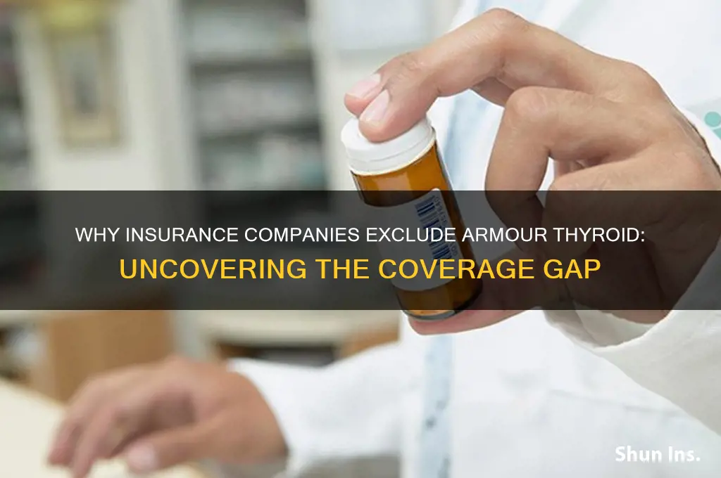 why don t insurance companies cover armour thyroid