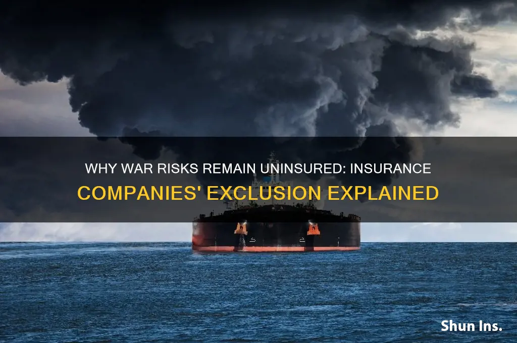 why don t insurance companies cover war