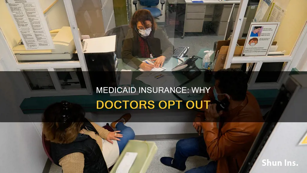 why dont doctors choose medicaid as insurance in networ