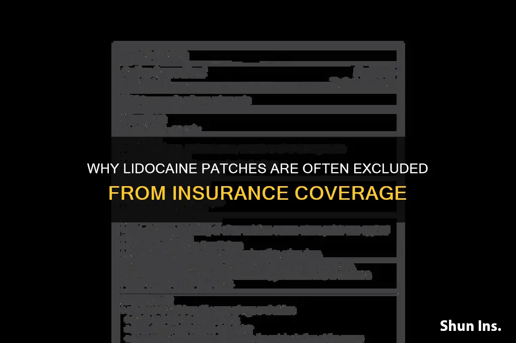 why dont insurance companies cover lidocaine patches