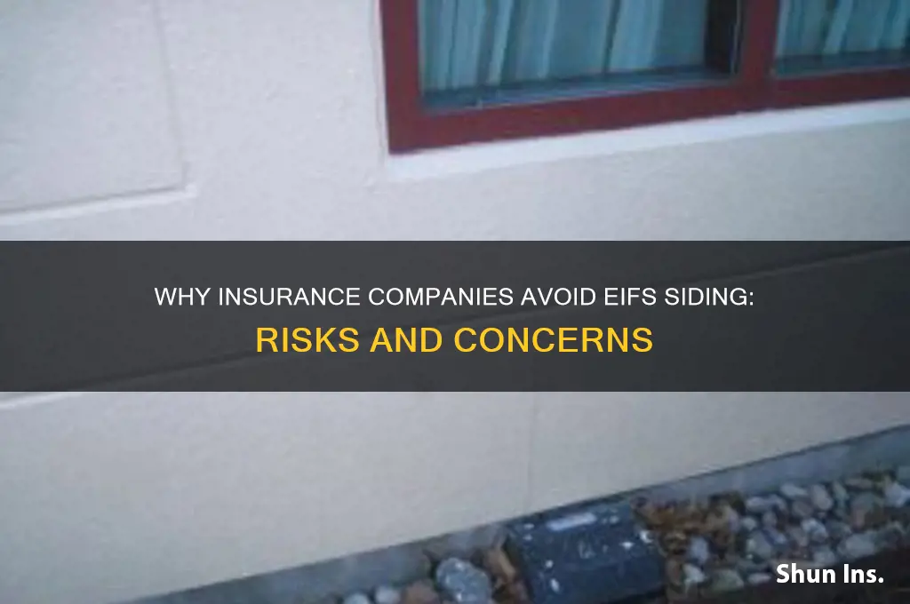 why dont insurance companies like eifs siding