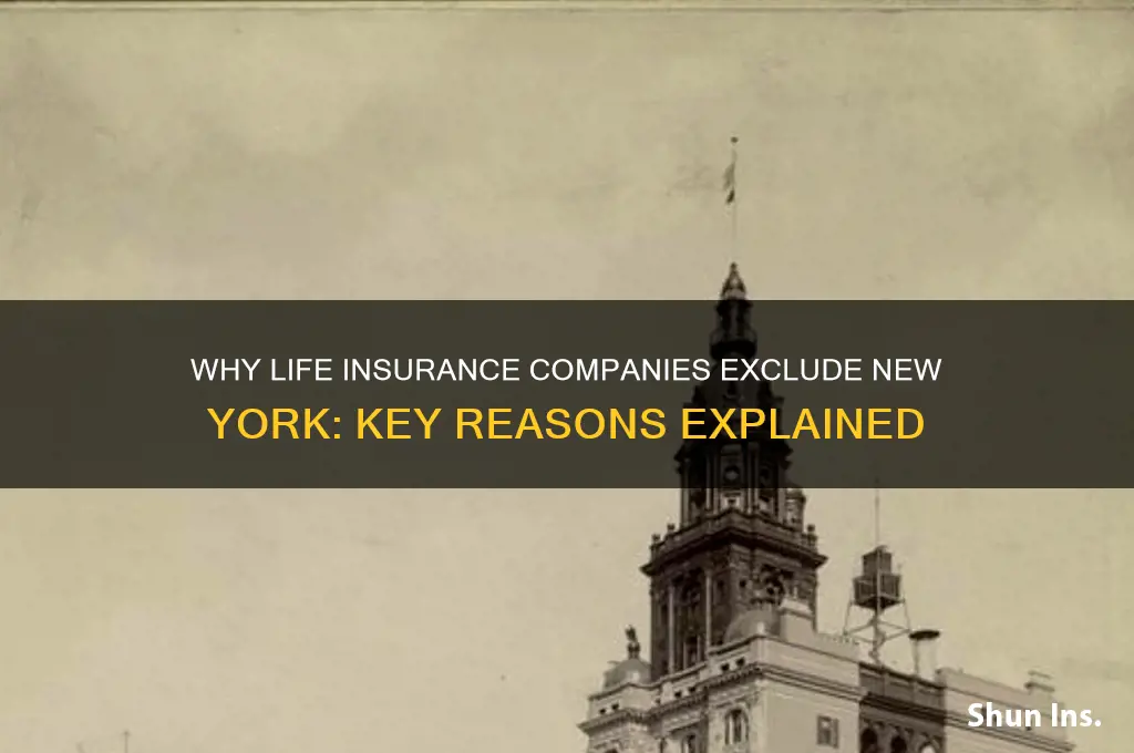 why dont life insurance companies cover ny