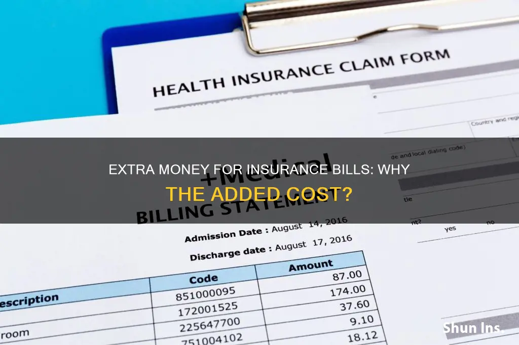 why extra money for bill my insurance