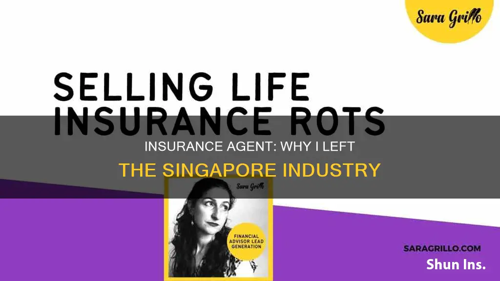 why I quit being an insurance agent singapore