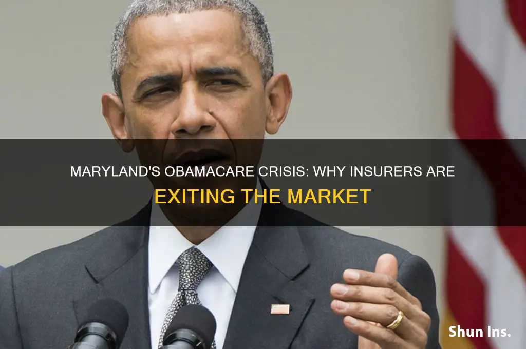 why insurance companies are pulling out of obamacare maryland
