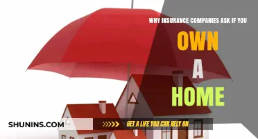 Why Insurance Companies Ask About Home Ownership: Key Insights