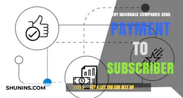 Why Insurance Companies Send Payments to Subscribers: Understanding the Process