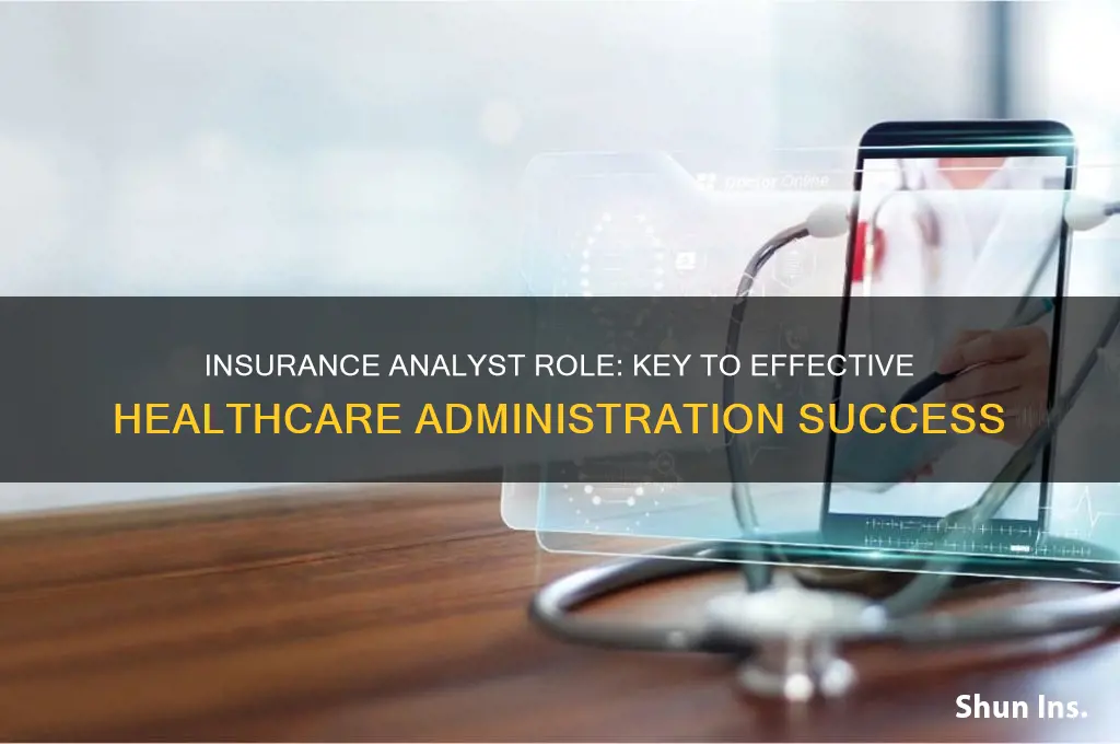 why insurance company analyst for healthcare adminstration