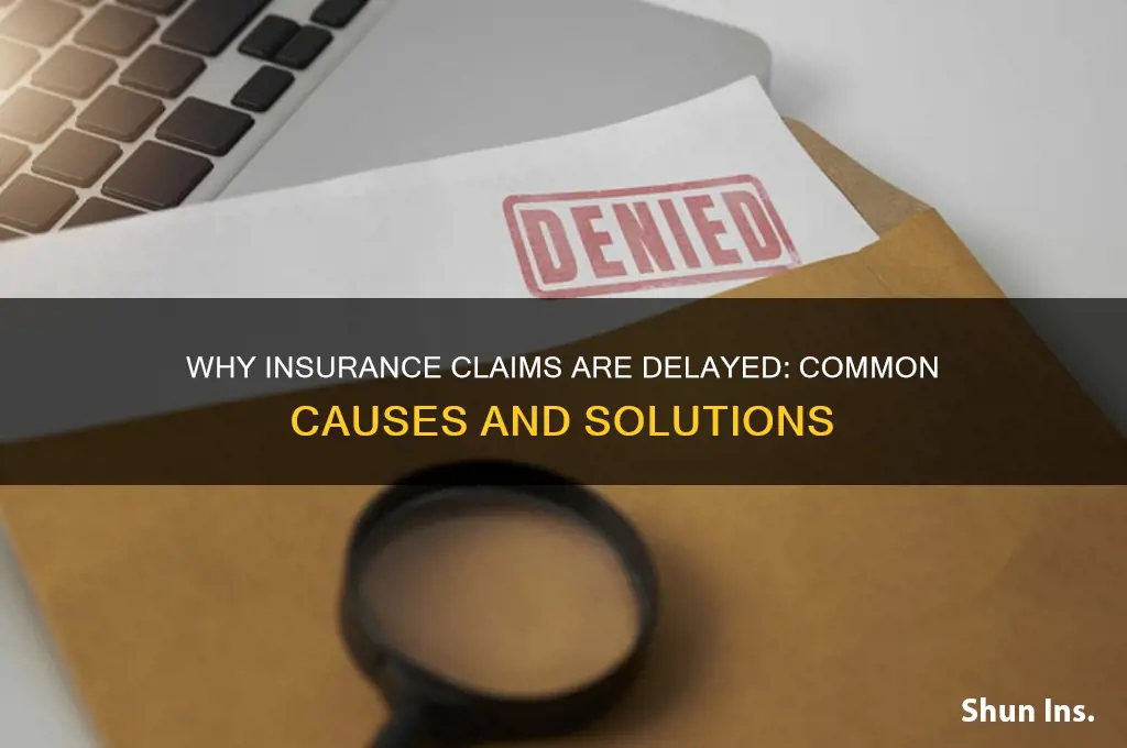 why insurance company checks being delay