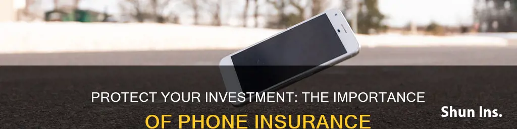 why insure a phone