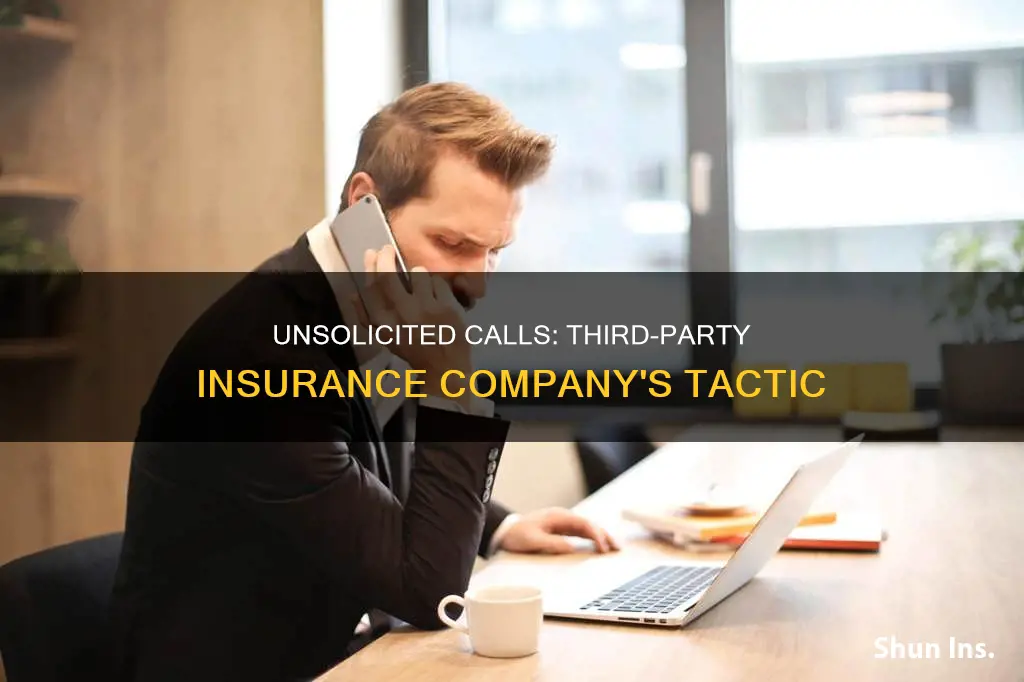 why is a third party insurance keep calling