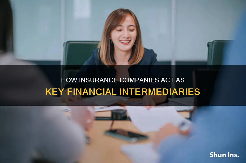 why is an insurance company a financial intermediary
