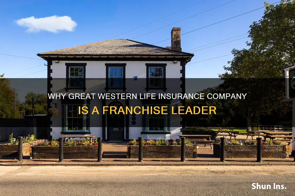 why is great western life insurance company considered a franchise