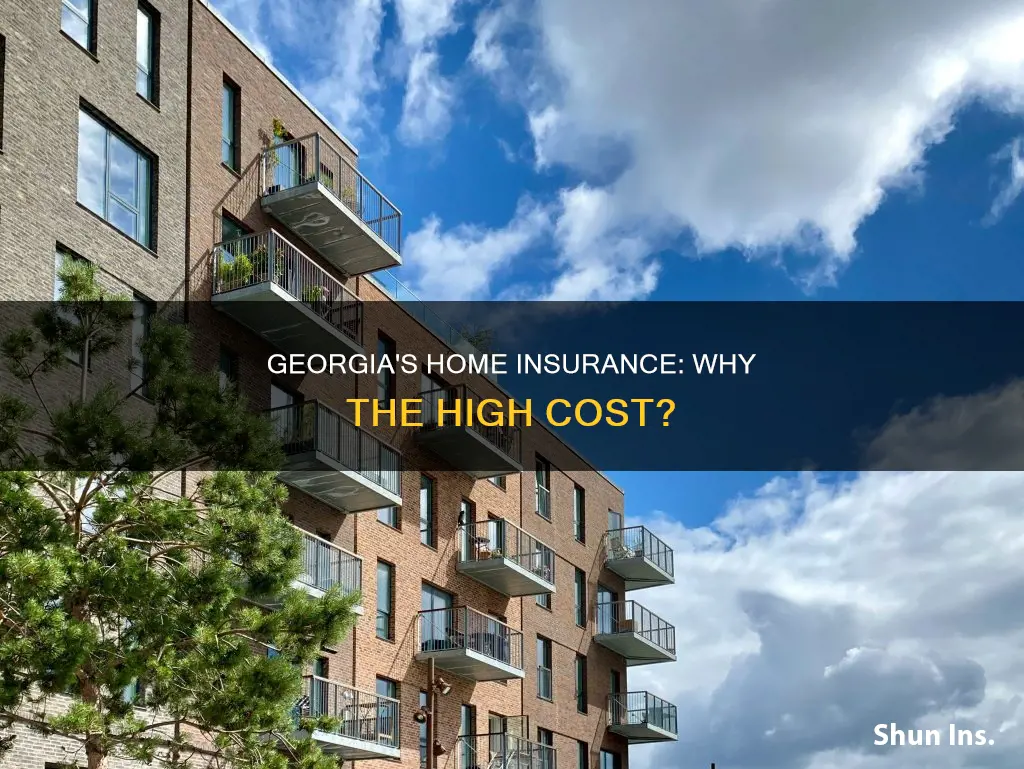 why is homeowners insurance so high in Georgia