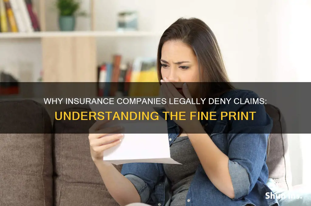 why is it legal for insurance companies to deny claims