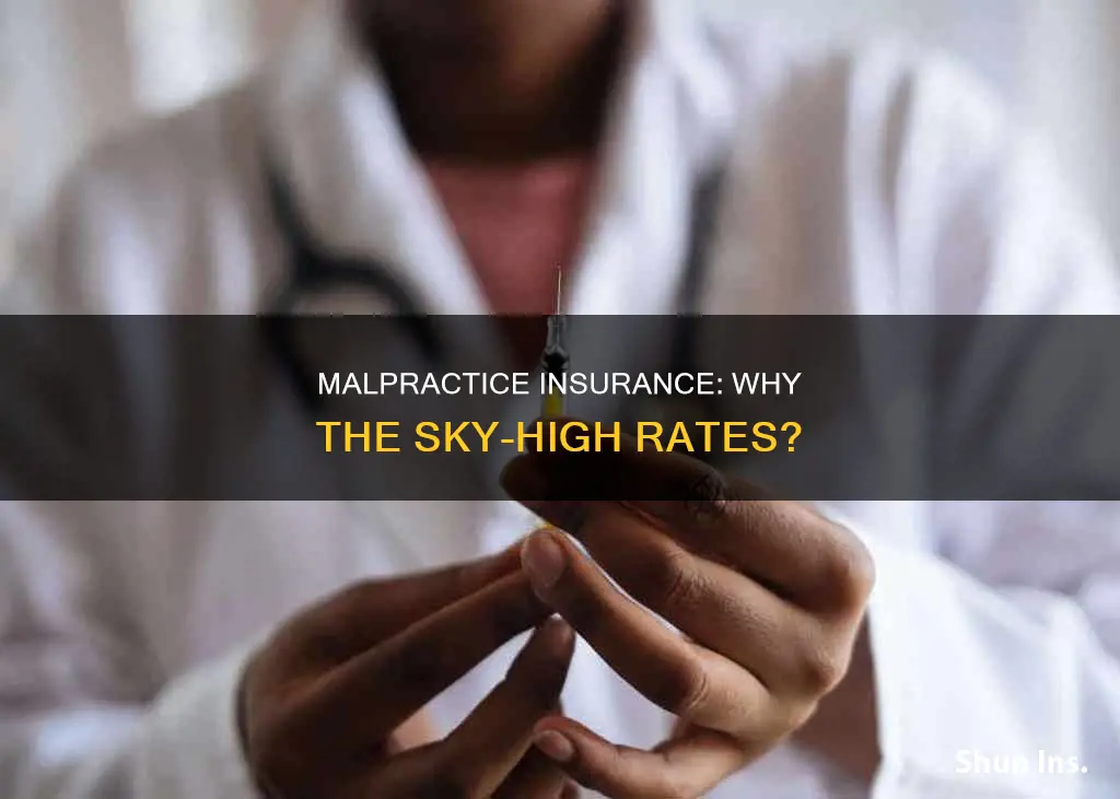 why is malpractice insurance so high
