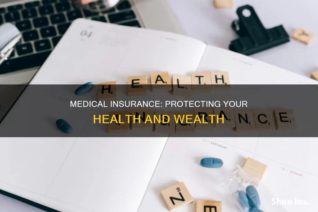 why is medical insurance important