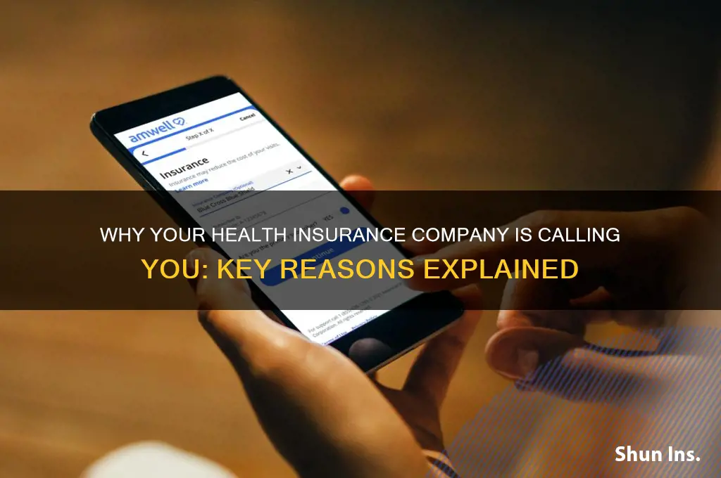 why is my health insurance company calling me