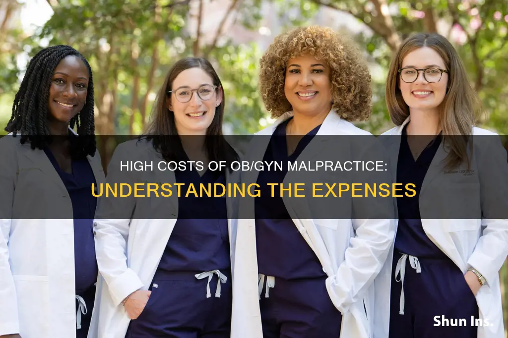 why is ob gyn malpractice insurance so high