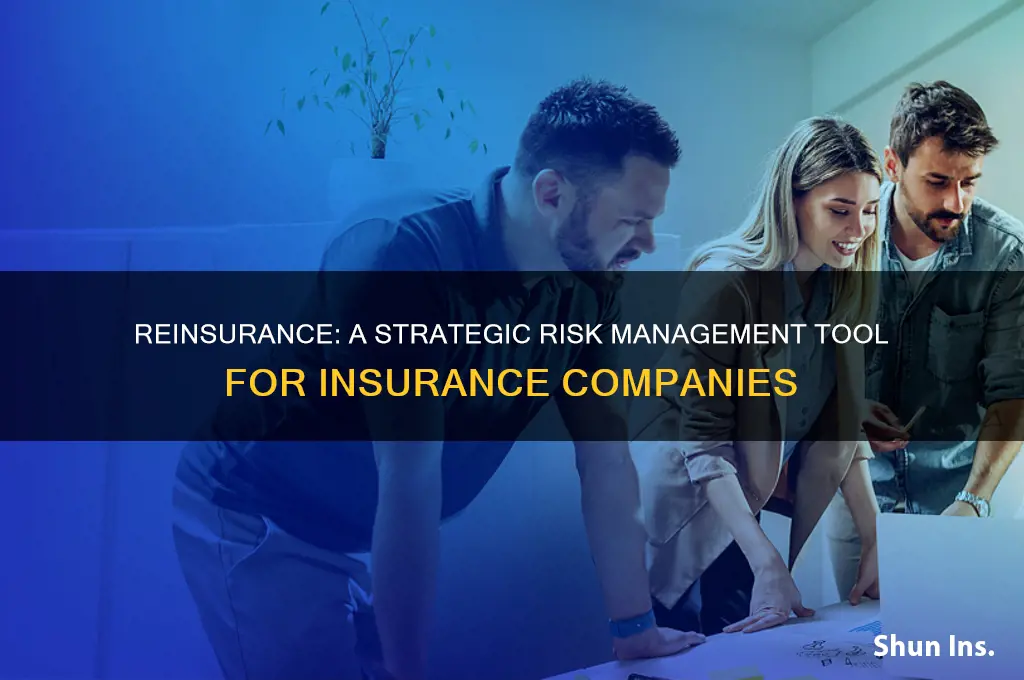 why is reinsurance an effective tool for an insurance company