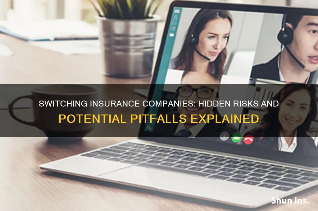why is switching insurance company bad