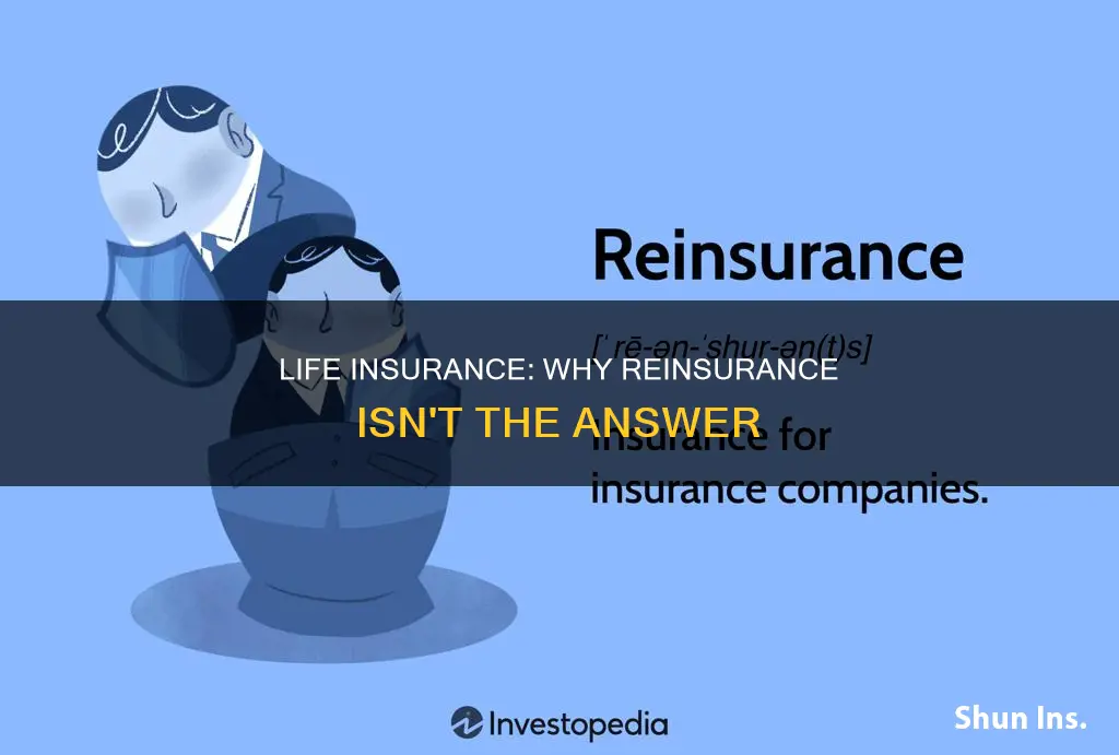 why life insurance arent reinsurance