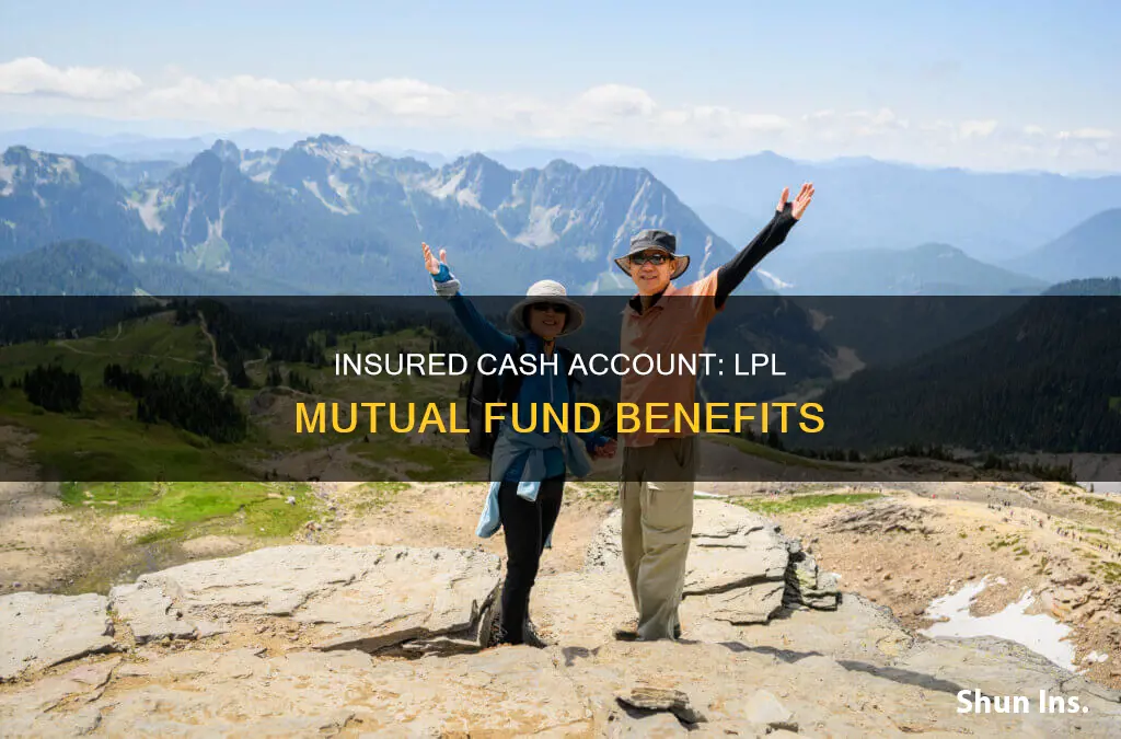 why my lpl mutual found insured cash account