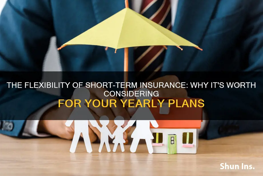 why not emroll in short term insurance for a year