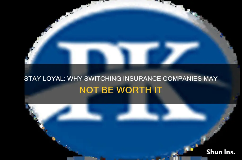 why not to change your insurance company