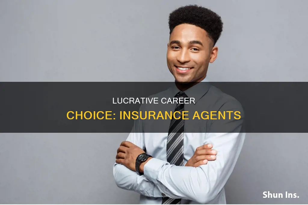 why people become insurance agents
