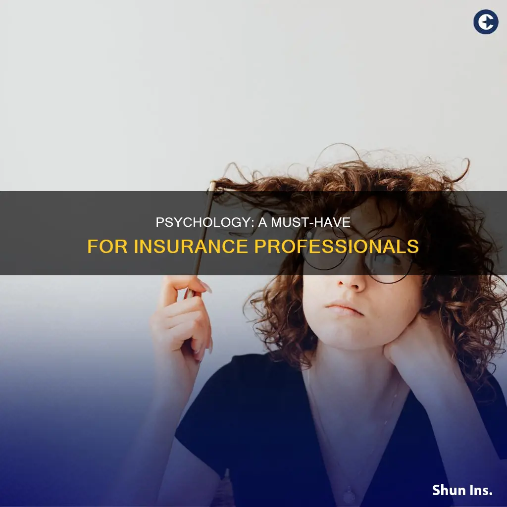 why people in insurance should have psychology