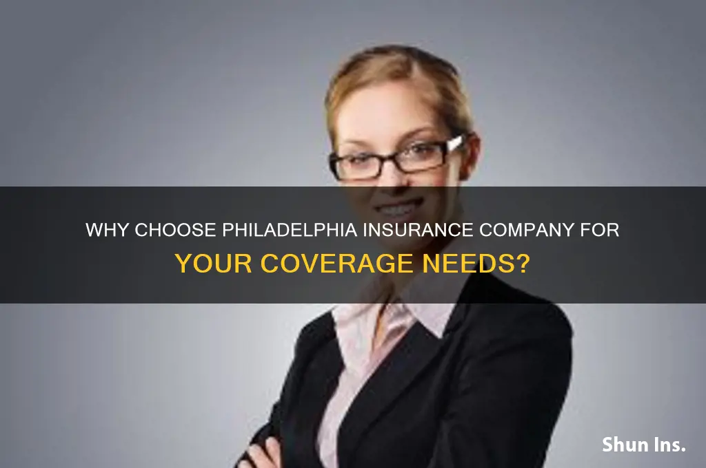 why philadelphia insurance company