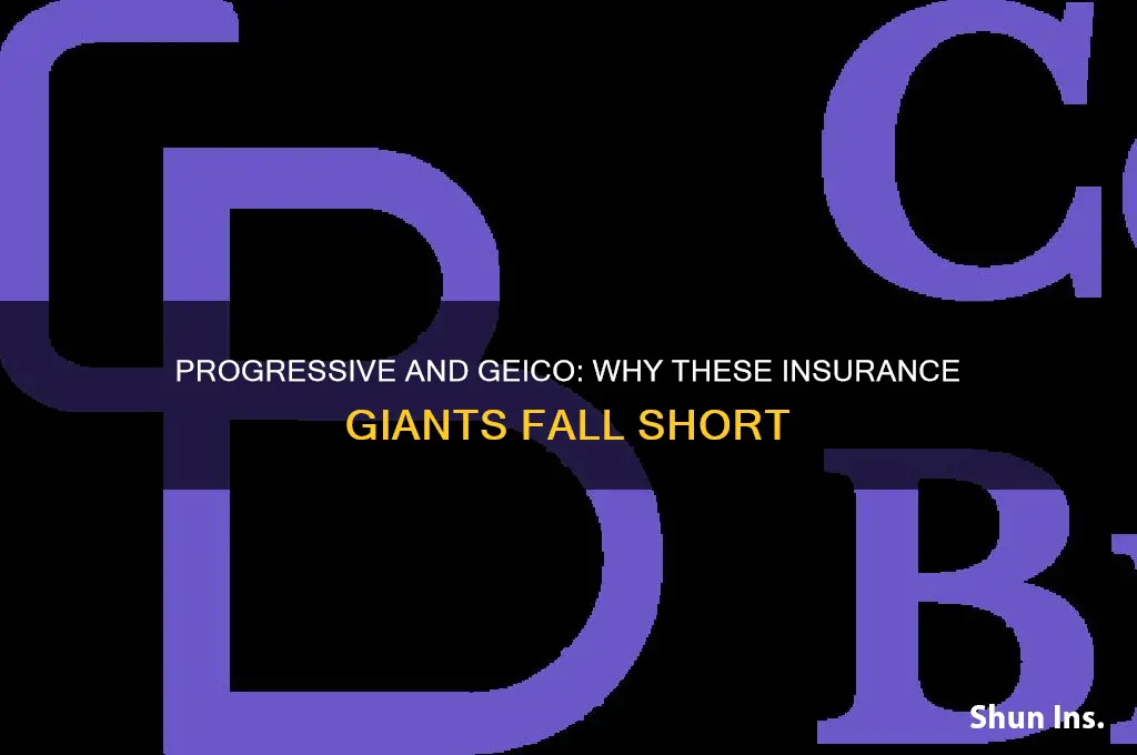 why progressive and geico are not good insurance companies
